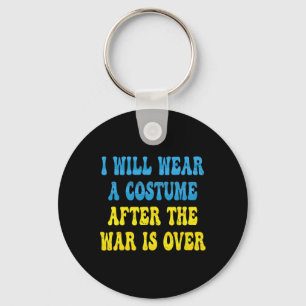 Retro Ukrainian Quote I Will Wear A Costume When W Keychain