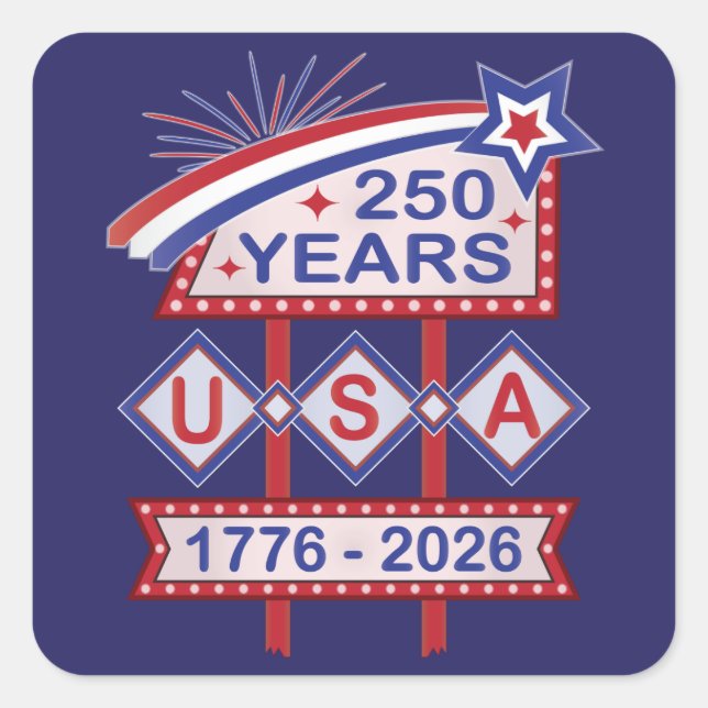 Retro USA 250th Anniversary Marquee Sign 1776-2026 Square Sticker (Front)