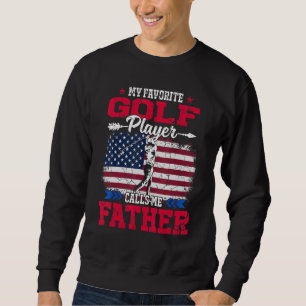 Retro Usa Flag Golf Player Calls Me Father 4th Jul Sweatshirt