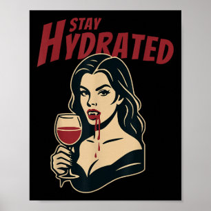 Retro Vampire Pin-up Stay Hydrated Gothic Humour W Poster