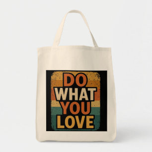 Retro Vibes – Do What You Love Tote Bag