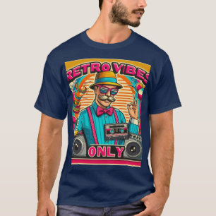 Retro vibes only T-Shirt