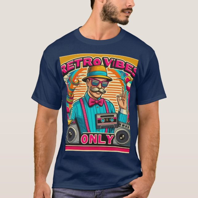 Retro vibes only T-Shirt (Front)