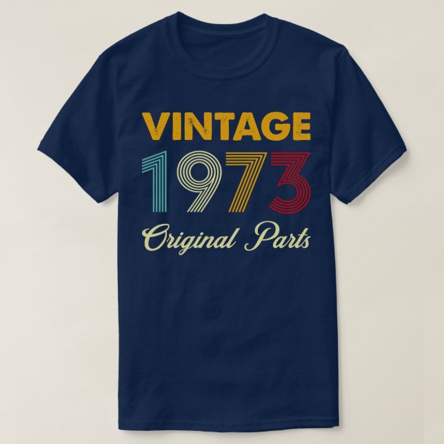 Retro Vintage 1973 Original Parts T-Shirt (Design Front)