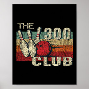 Retro Vintage 300 Club T Shirt - Perfect Bowling G Poster