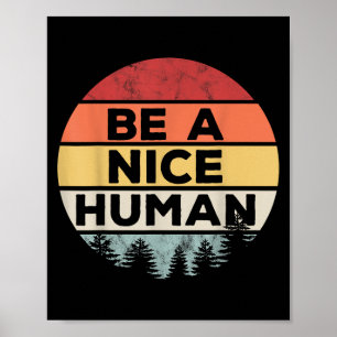 Retro Vintage Be A Nice Human  Poster