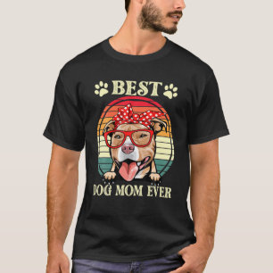 Retro Vintage Best Dog Mom Ever Funny Pitbull Mom T-Shirt