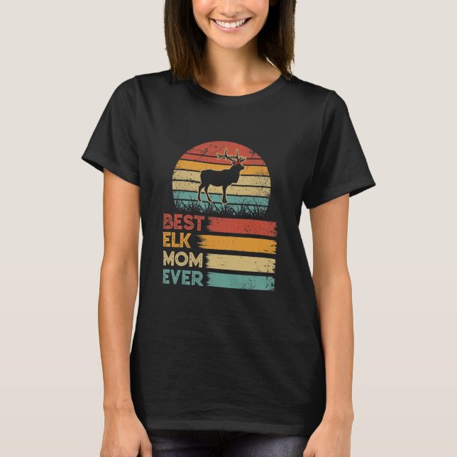 Retro Vintage Best Elk Mom Ever Shirts Animals (Front)