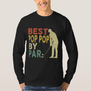 Retro Vintage Best Pop Pop By Par Golf Father's Da T-Shirt