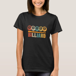 Retro Vintage Billiard Player Snooker Pool Quote T-Shirt