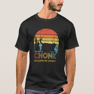 Retro Vintage Chonk Oh Lawd He Comin' Chonk Cat T-Shirt