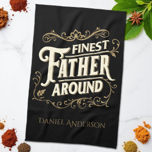 Retro Vintage Cool Elegant Typography Father's Day Kitchen Towel