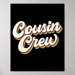 Retro Vintage Cousin Crew Family Matching Funny Co Poster