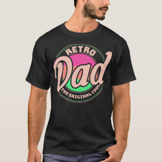 Retro Vintage Daddy 60s 70s 80s 90 Party Costume 1 T-Shirt