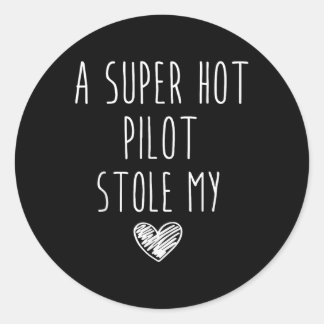 Retro Vintage Funny A Super Hot Pilot Stole My Hea Classic Round Sticker