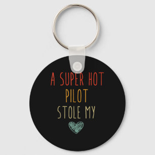 Retro Vintage Funny A Super Hot Pilot Stole My Hea Keychain