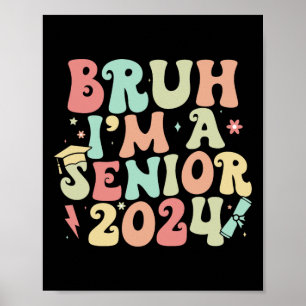 Retro Vintage Funny Senior Graduation Bruh I#39;m Poster