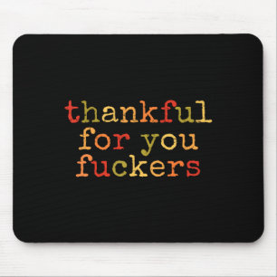 Retro Vintage Funny Thanksgiving Thankful For You  Mouse Pad
