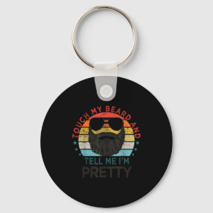 Retro Vintage Funny Touch My Beard And Tell Me I'm Keychain