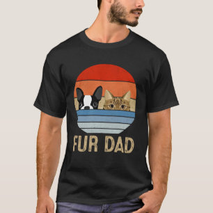 Retro Vintage Fur Dad Dog and Cat Dad Furdad Anima T-Shirt
