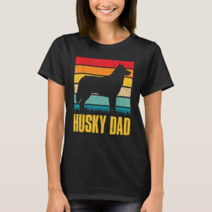 Retro Vintage Husky Dad Dog   Owners Daddy Fathers T-Shirt