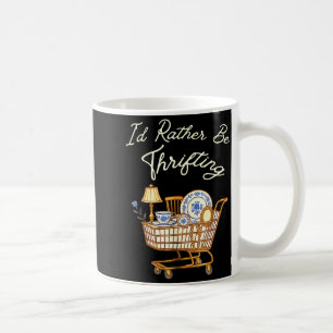 Retro Vintage I’d Rather Be Thrifting Funny Saying Coffee Mug