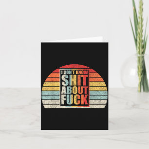 Retro Vintage I Don't Know About For  Card