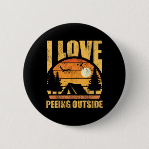 Retro Vintage I Love Peeing Outside Funny Hiking C 2 Inch Round Button