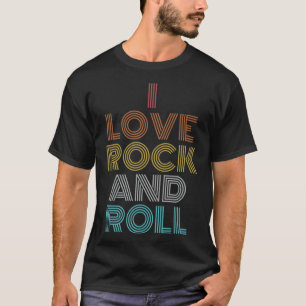 Retro Vintage I Love Rock and Roll T-Shirt