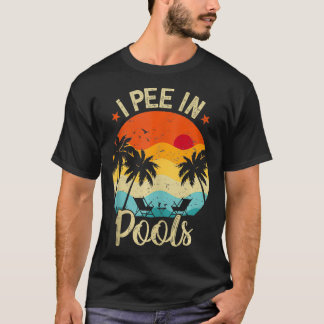 Retro Vintage I Pee Funny Swimmer Swimming In Pool T-Shirt