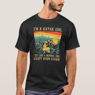 Retro Vintage I'm A Kayak Girl Like A Normal Girl T-Shirt