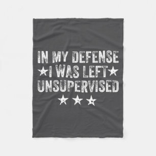 Retro Vintage In My Defense I Was Left Unsupervise Fleece Blanket