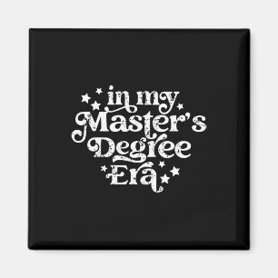 Retro Vintage In My Masters Degree Era Graduation Magnet