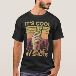 Retro Vintage Its Cool Ive Had Both My Shots Tequi T-Shirt