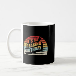 Retro Vintage Its My Freaking Birthday Coffee Mug