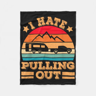 Retro Vintage Mountains I Hate Pulling Out Funny C Fleece Blanket