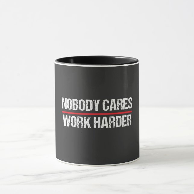 Retro Vintage Nobody Cares Work Harder Mug (Center)