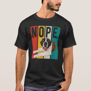 Retro Vintage Nope Lazy St Bernard Dog  Owner Man  T-Shirt