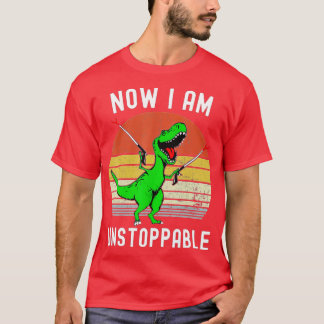 Retro Vintage Now I Am Unstoppable T Rex Funny T-Shirt