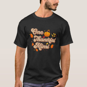 Retro Vintage One Thankful Mimi Thanksgiving Pumpk T-Shirt