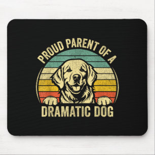 Retro Vintage Proud Parent Of A Dramatic Dog Mouse Pad