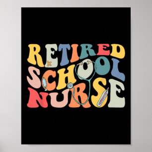 Retro Vintage Retired School Nurse Retirement Part Poster