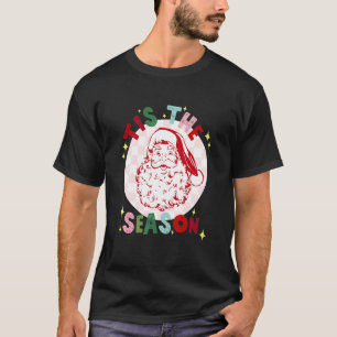 Retro Vintage Santa Tis the Season T-Shirt