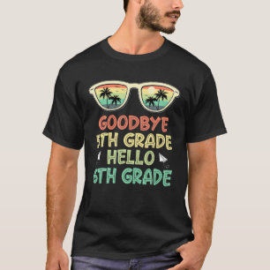 Retro Vintage Sunglasses Goodbye 5Th Grade Hello 6 T-Shirt