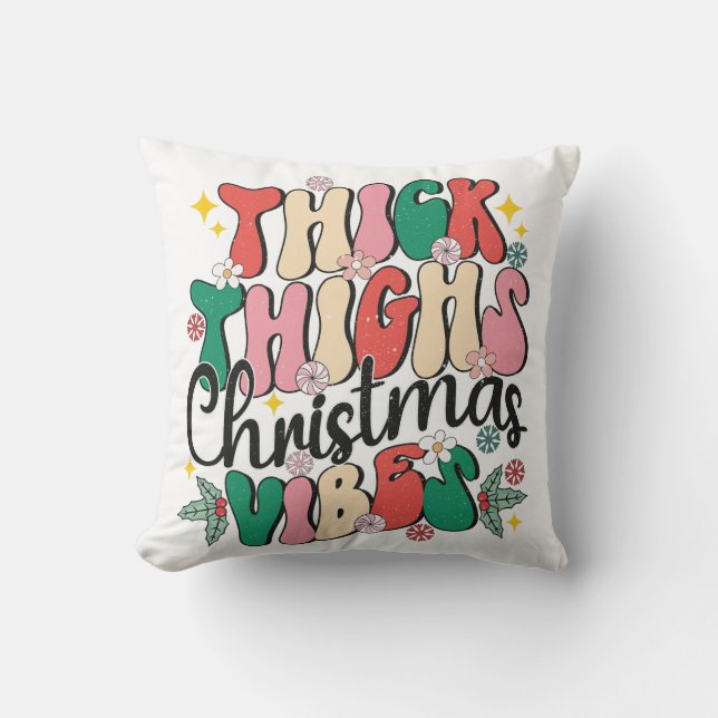 Retro Vintage Thick Thighs Christmas Vibes Throw Pillow (Front)