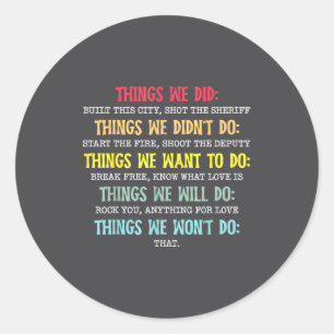 Retro Vintage Things We Did Didn't Want Will Won't Classic Round Sticker