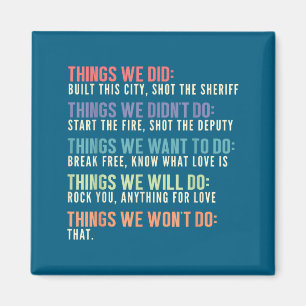 Retro Vintage Things We Did Didn't Want Will Won't Magnet