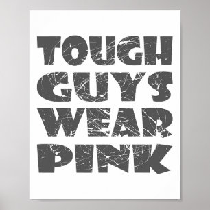 Retro Vintage Tough Guys Wear Pink - Breast Cancer Poster