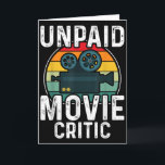 Retro Vintage Unpaid Movie Critic Film Cinema Moti Card<br><div class="desc">Retro Vintage Unpaid Movie Critic Film Cinema Motion Picture</div>