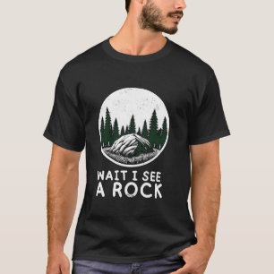 Retro Vintage Wait I See A Rock Funny Geologist Lo T-Shirt